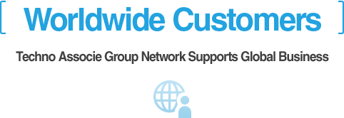 Worldwide Customers Techno Associe Group Network Supports Global Business