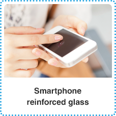 Smartphone reinforced glass