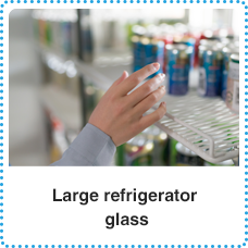 Large refrigerator glass